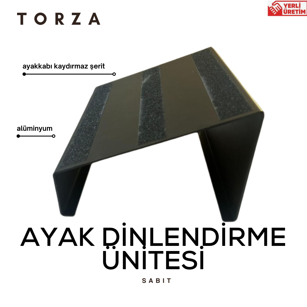 TORZA - Ayak Dinlendirici Ünitesi Sabit